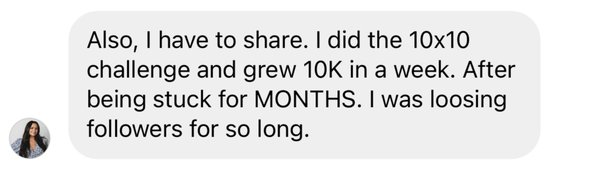Community member: Grew 10K followers in a week after the challenge
